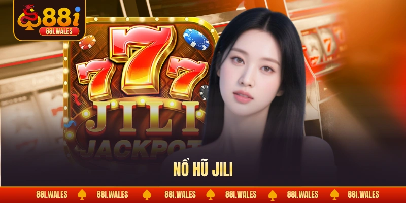 Nổ hũ JILI