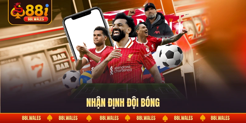 Nhận định đội bóng
